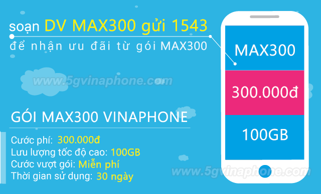 Cách đăng ký gói MAX300 Vinaphone miễn phí 100GB data TRỌN GÓI