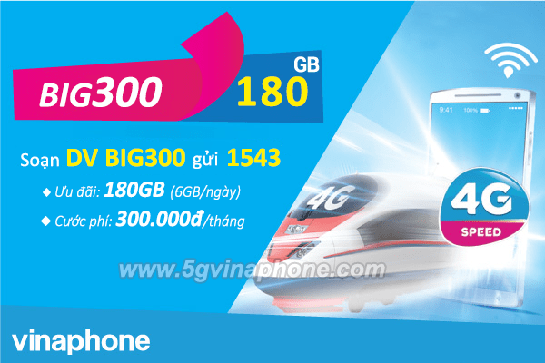 Đăng ký gói BIG300 Vinaphone nhận ngay 180GB (6GB/ngày) dùng data thả ga cả tháng