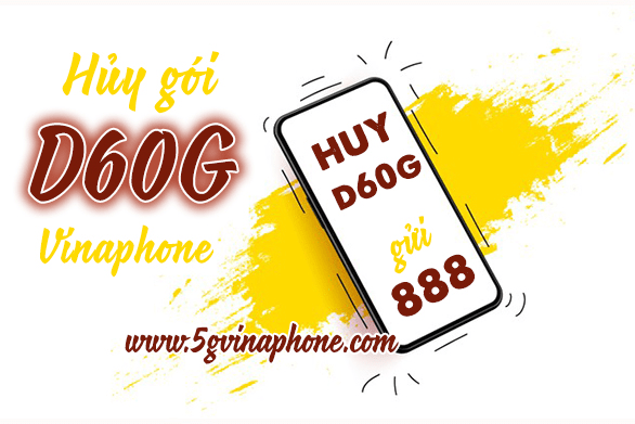 Hủy gói D60G Vinaphone với 2 cách đơn giản miễn phí