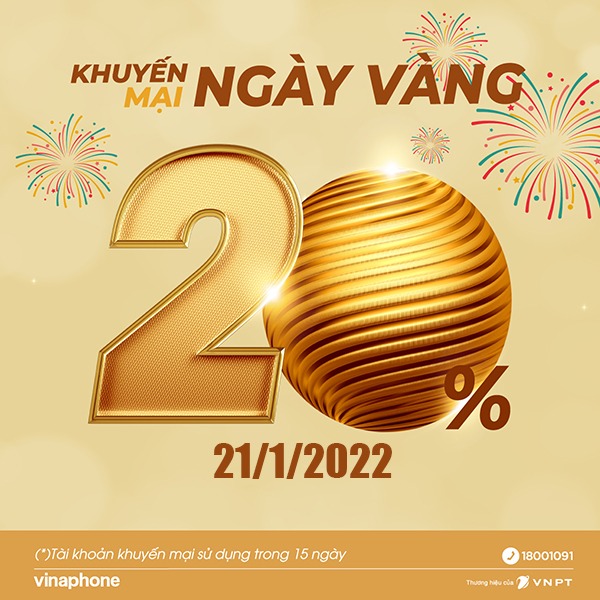 Vinaphone khuyến mãi 21/1/2022 NGÀY VÀNG tặng 20% giá trị tiền nạp