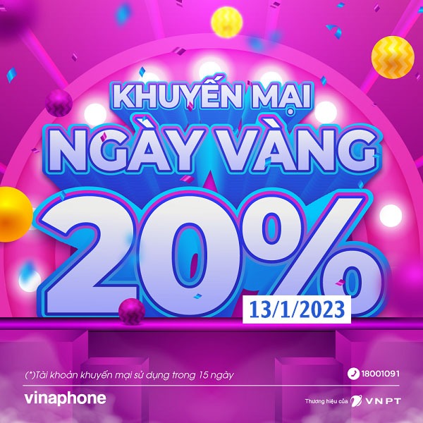 Vinaphone khuyến mãi 13/1/2023 ưu đãi NGÀY VÀNG tặng 20% thẻ nạp