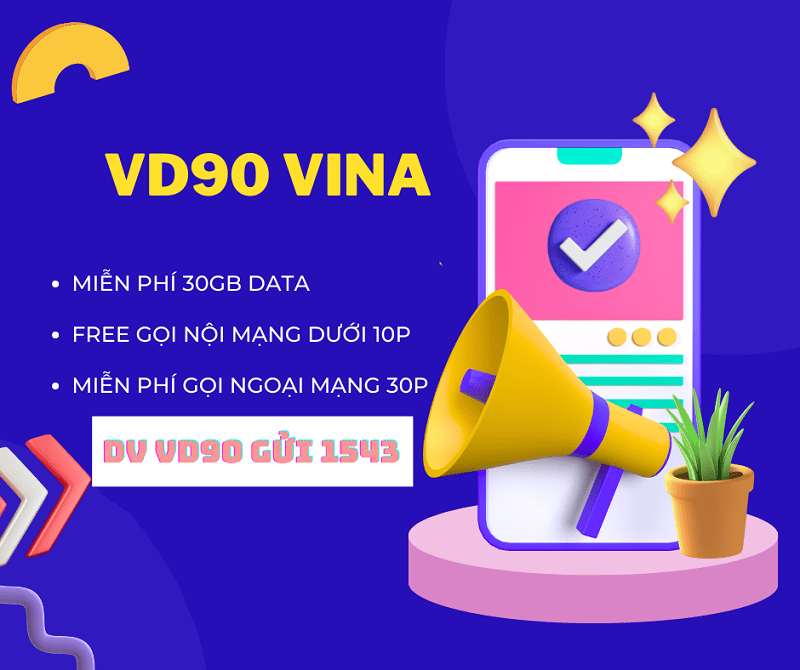 Đăng ký gói VD90 Vinaphone có ngay 30GB/tháng, free gọi thoại